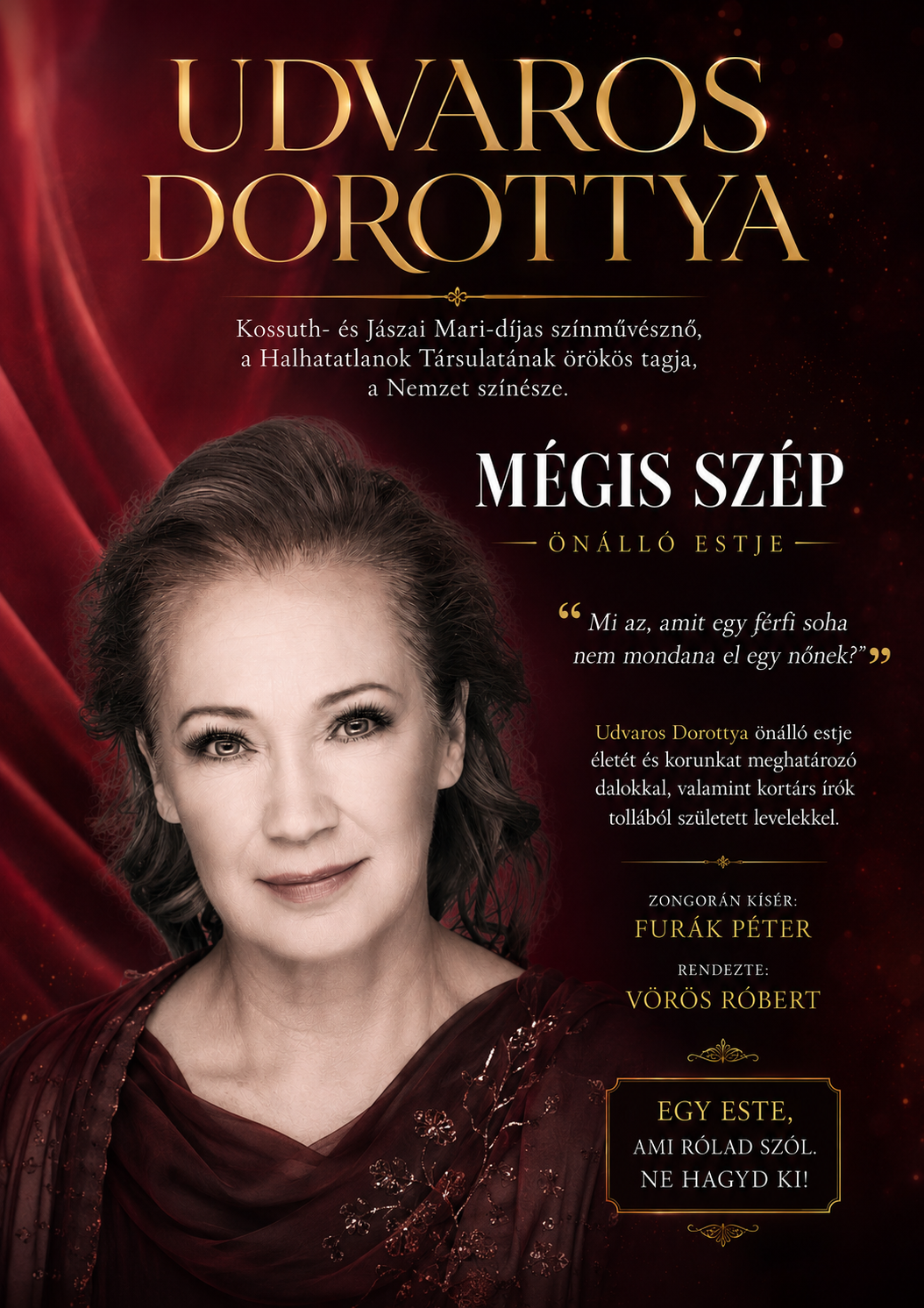 Mégis szép – Udvaros Dorottya önálló estjének plakátja