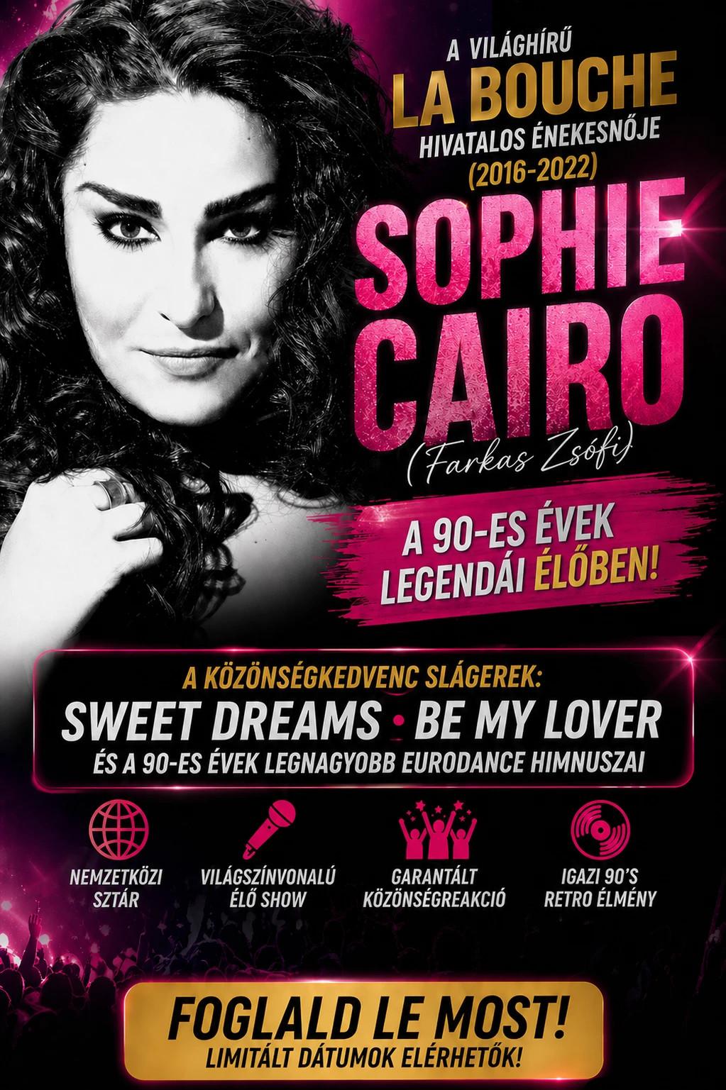 Farkas Zsófi (Sophie Cairo) – LA BOUCHE 90's EXCLUSIVE! plakát